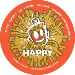 HAPPY - Artist Series 1 • Jay Jacobs